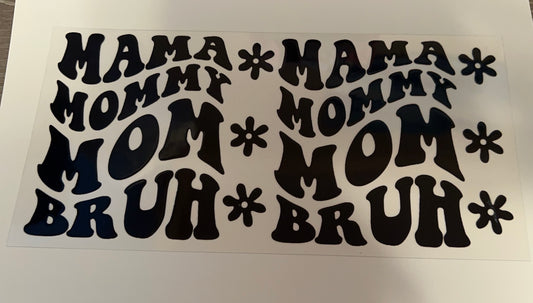 Mama to bruh